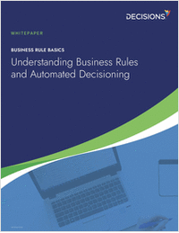 Understanding Business Rules and Automated Decisioning