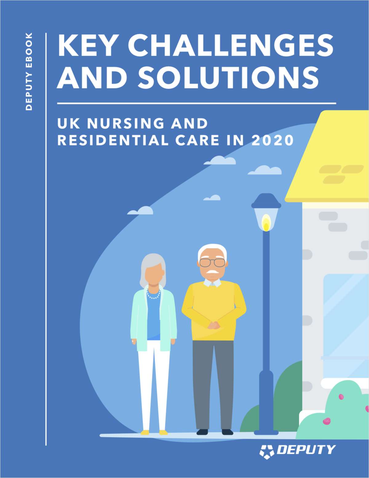 KEY CHALLENGES & SOLUTIONS   - UK Nursing and Residential Care in 2020