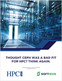 Thought Ceph was a bad fit for HPC? Then think again....