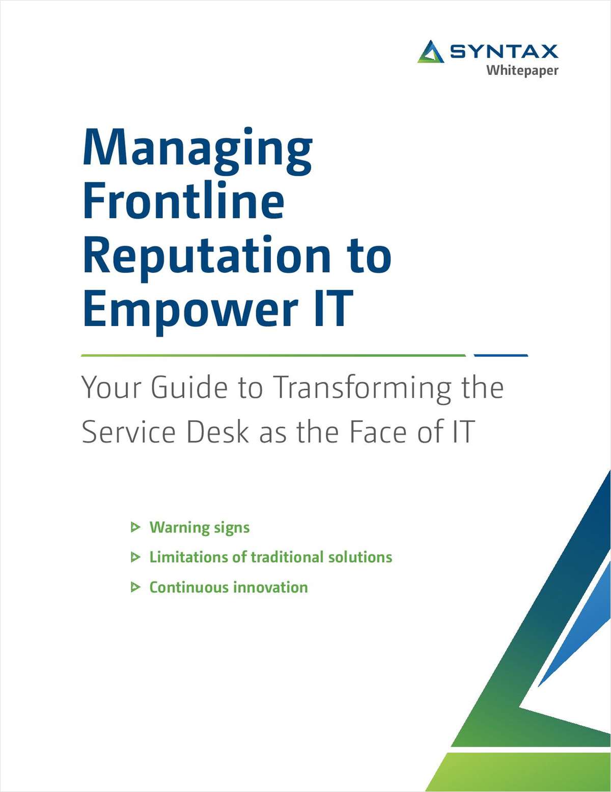 Managing Frontline Reputation to Empower IT: Your Guide to Transforming the Service Desk as the Face of IT