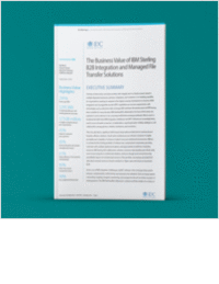 The Business Value of IBM Sterling B2B Integration and Managed File  Transfer Solutions