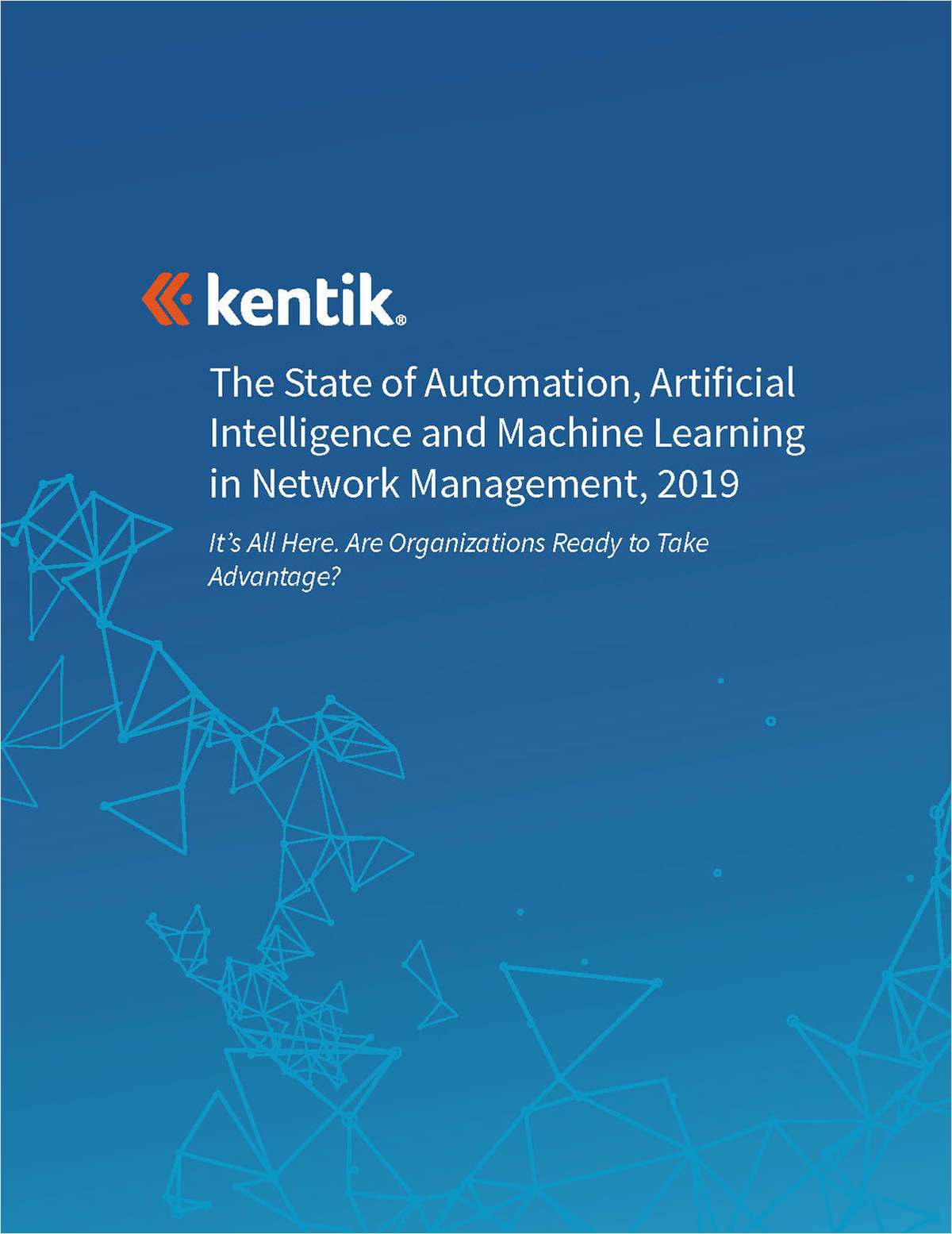 The State of Automation, Artificial Intelligence and Machine Learning in Network Management