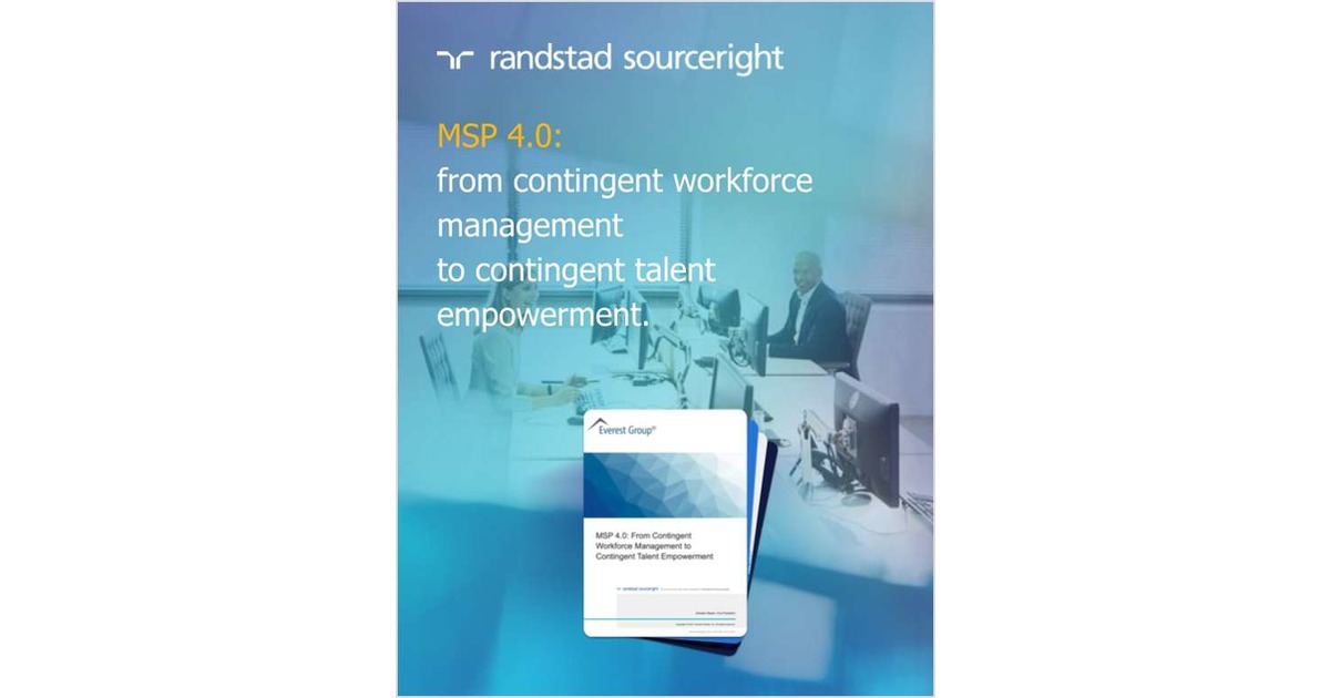 MSP 4.0: from contingent workforce management to contingent talent empowerment.