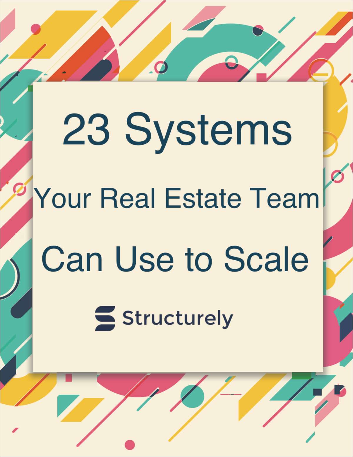 23 Systems Your Real Estate Team Can Use to Scale