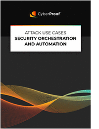 Attack Use Cases - Security Orchestration and Automation