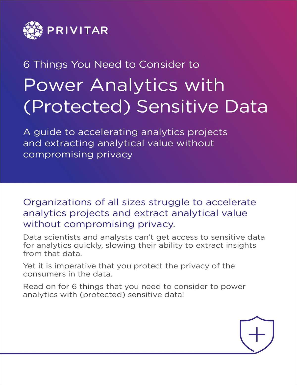 Powering analytics with (protected) sensitive data