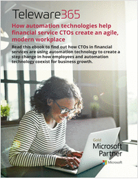 How automation technologies help financial service CTOs create an agile, modern workplace