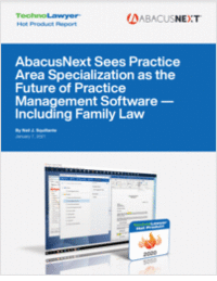 AbacusNext Sees Practice Area Specialization as the Future of Practice Management Software -- Including Family Law