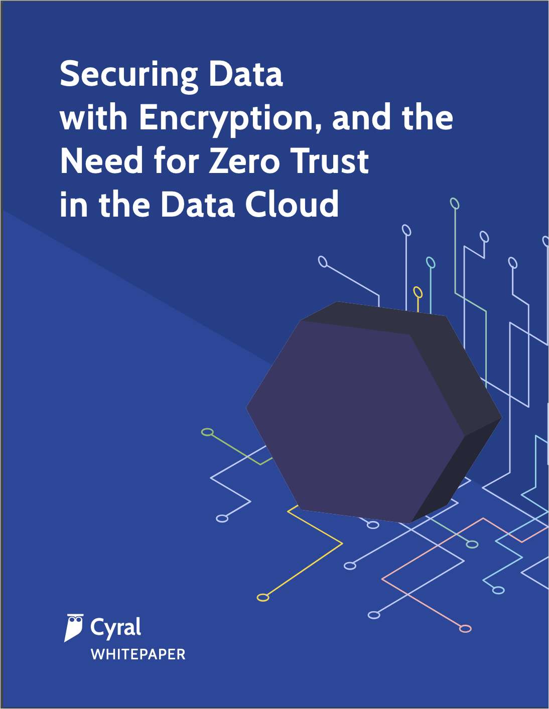 Securing Data with Encryption, and the Need for Zero Trust in the Data Cloud