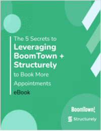 Top 5 Secrets to Leveraging BoomTown + Structurely to Book More Appointments eBook