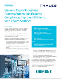 Siemens Digital Industries Process Automation Ensures Compliance, Improves Efficiency with Thales Sentinel