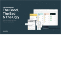 CRM Sales Headaches: The good, the bad & the ugly