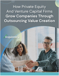 How Private Equity & Venture Capital Firms Grow Companies Through Outsourcing Value Creation