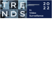 2022 Trends in Video Surveillance