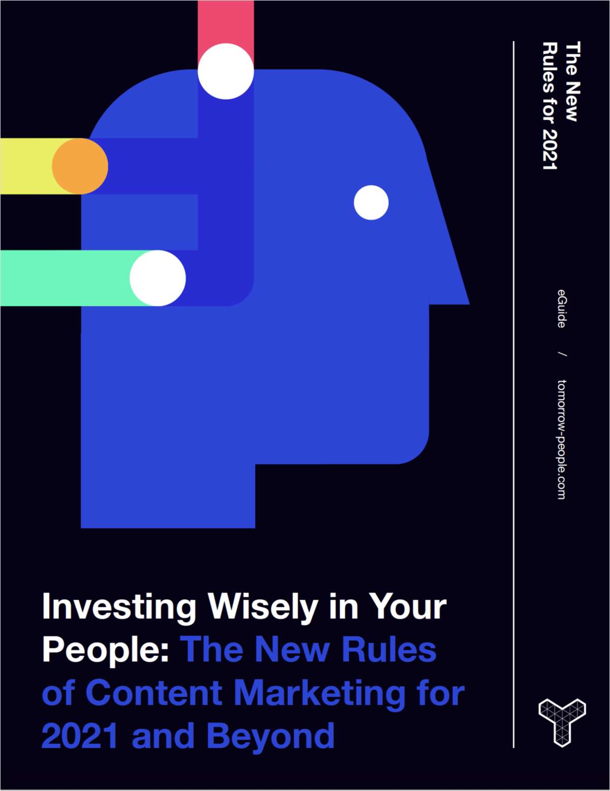 Investing Wisely in Your People - The New Rules of Content Marketing for 2021 and Beyond