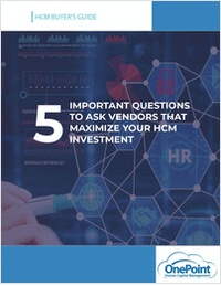 The 5 Most Important Questions To Ask Vendors When Vetting New HCM Partners
