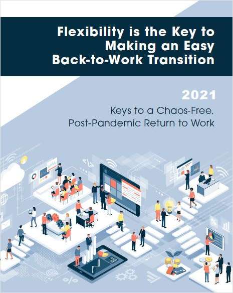 Keys to a Chaos-Free, Post-Pandemic Return to Work