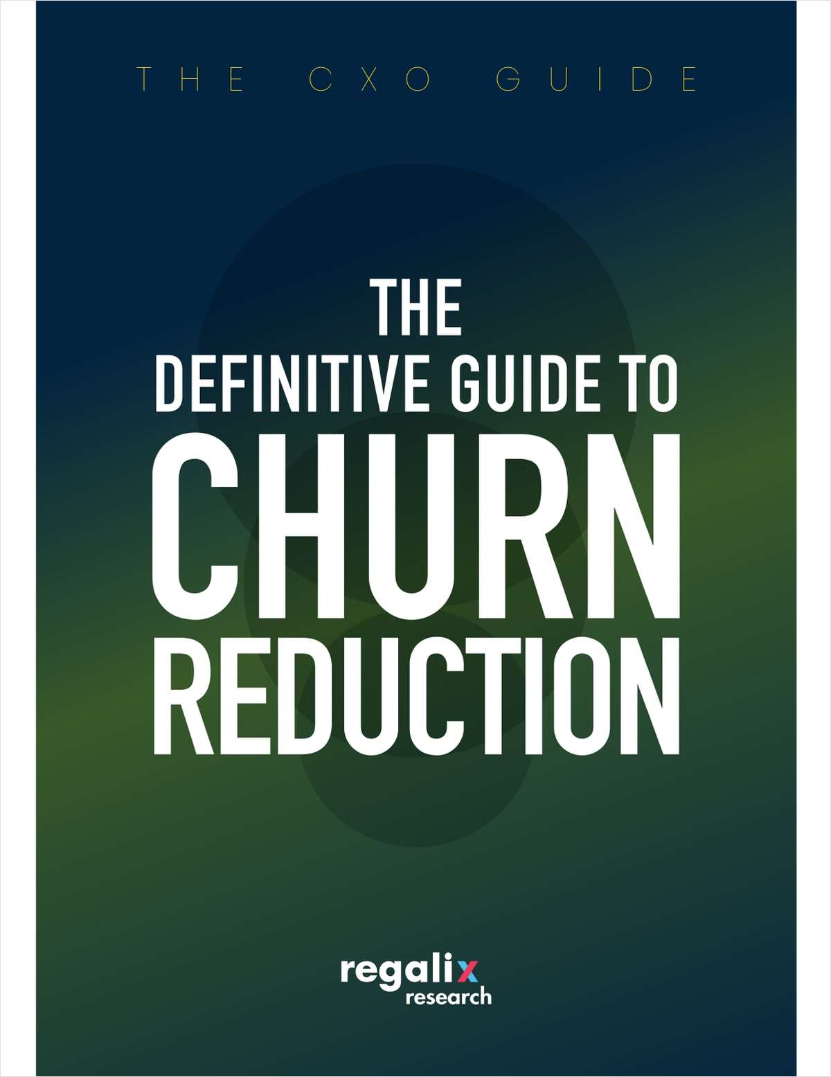 The Definitive Guide to Churn Reduction