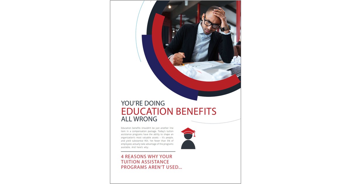 Your Education Benefits Aren't Used Because You're Doing it Wrong