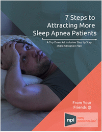 7 Steps to Attracting More Sleep Apnea Patients