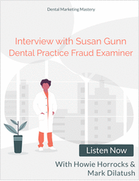 Dental Practice Fraud -- Are you at risk?