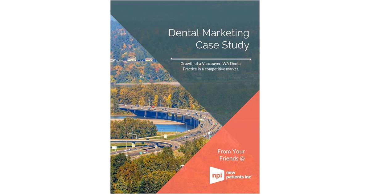 Growth of a Vancouver, WA Dental Practice in a Competitive Market
