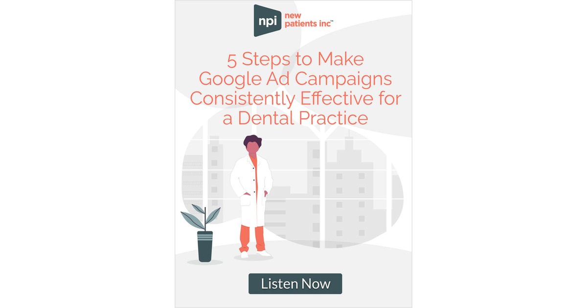 Do You Know How to Effectively Make Google Ads Work for Your Dental Office?