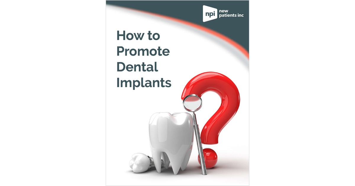 How to Promote Dental Implants