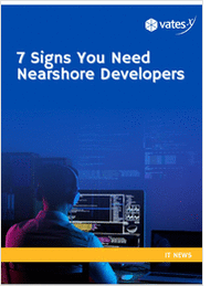 7 Signs You Need Nearshore Developers