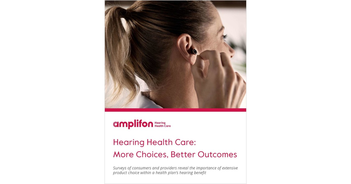 Hearing Health Care: More Choices, Better Outcomes