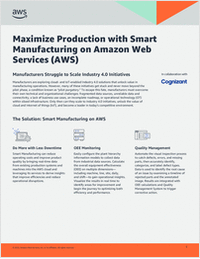 Maximize Production with Smart Manufacturing on Amazon Web Services (AWS)
