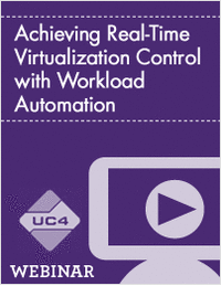 Achieving Real-Time Virtualization Control with Workload Automation