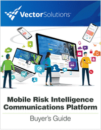 Mobile Risk Intelligence Communications Platform Buyer's Guide