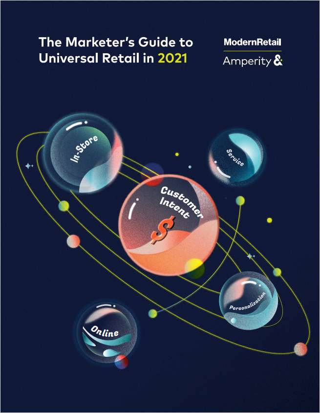 The marketer's guide to universal retail in 2021