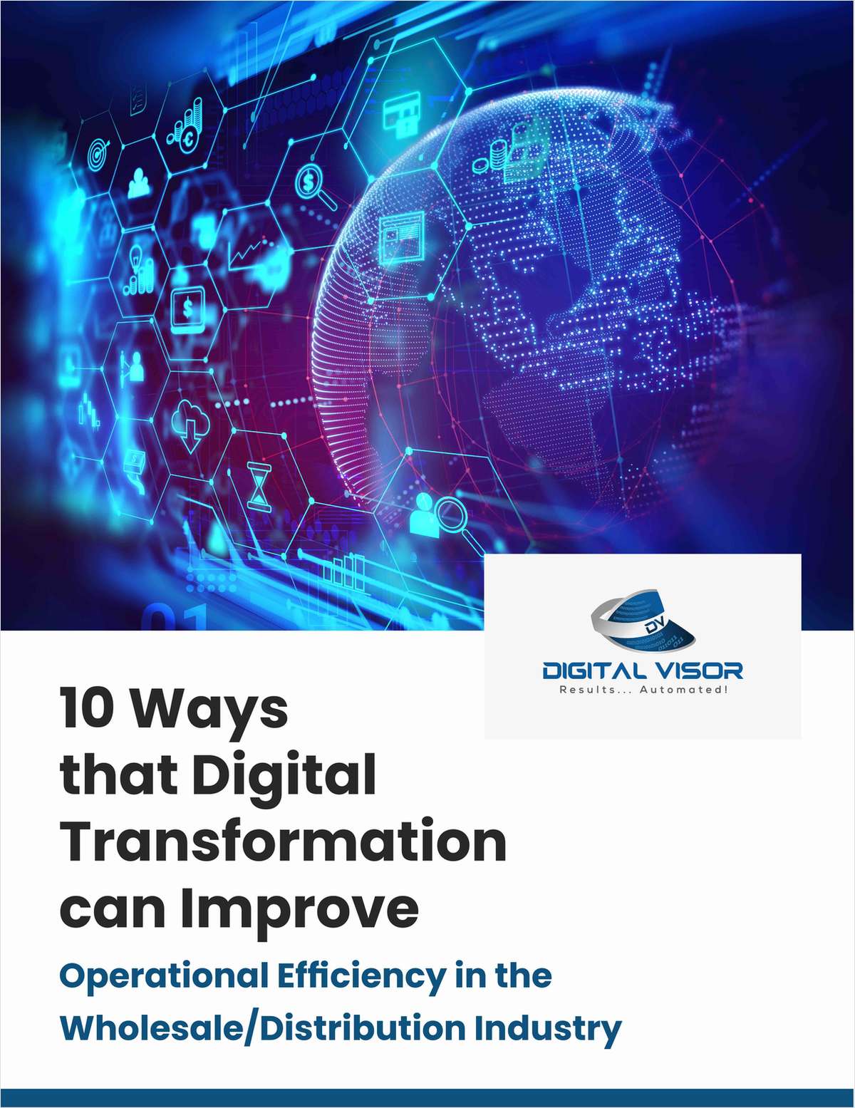 10 Ways That Digital Transformation Improves Operational Efficiency in the Wholesale Distribution Industry