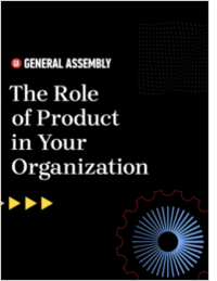 The Role of Product in Your Organization