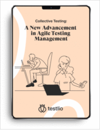 Collective Testing: A New Advancement in Agile Testing Management
