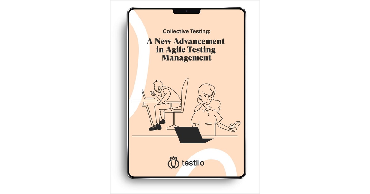 Collective Testing: A New Advancement in Agile Testing Management