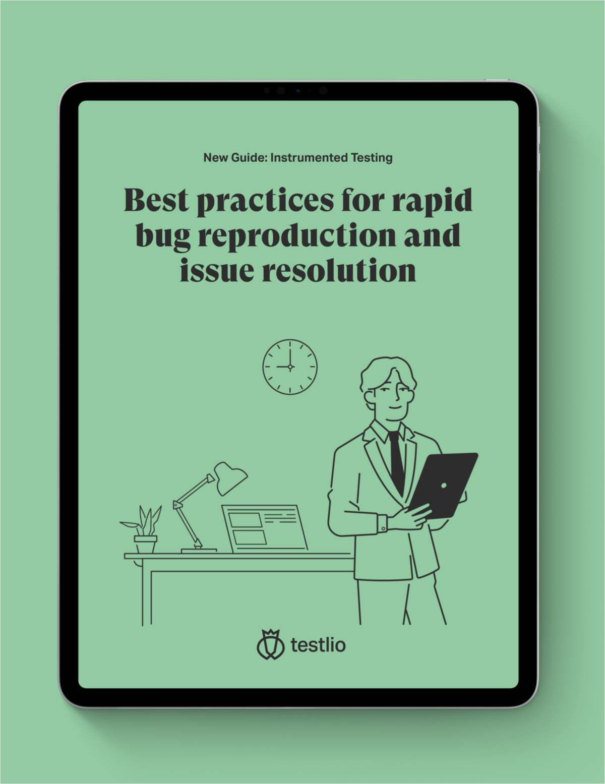 Instrumented Testing: Best Practices for Rapid Bug Reproduction and Issue Resolution