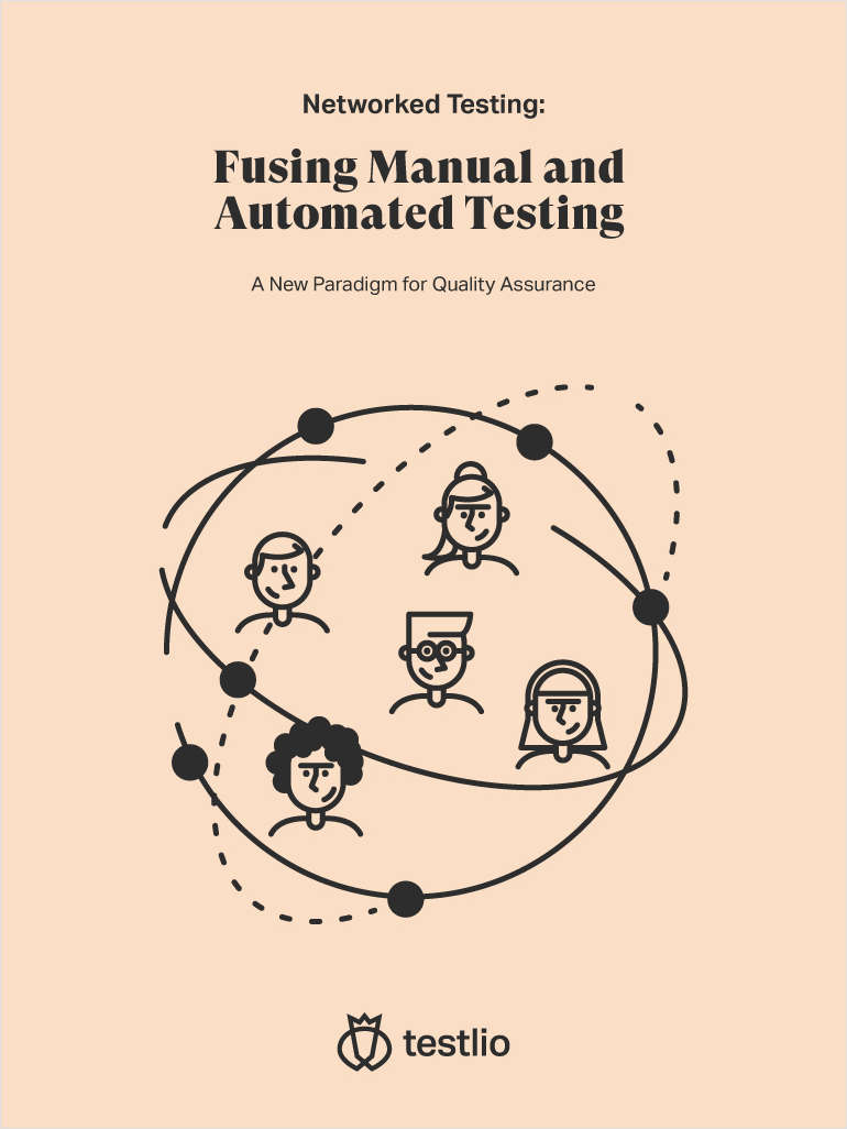Fusing Manual & Automated Testing