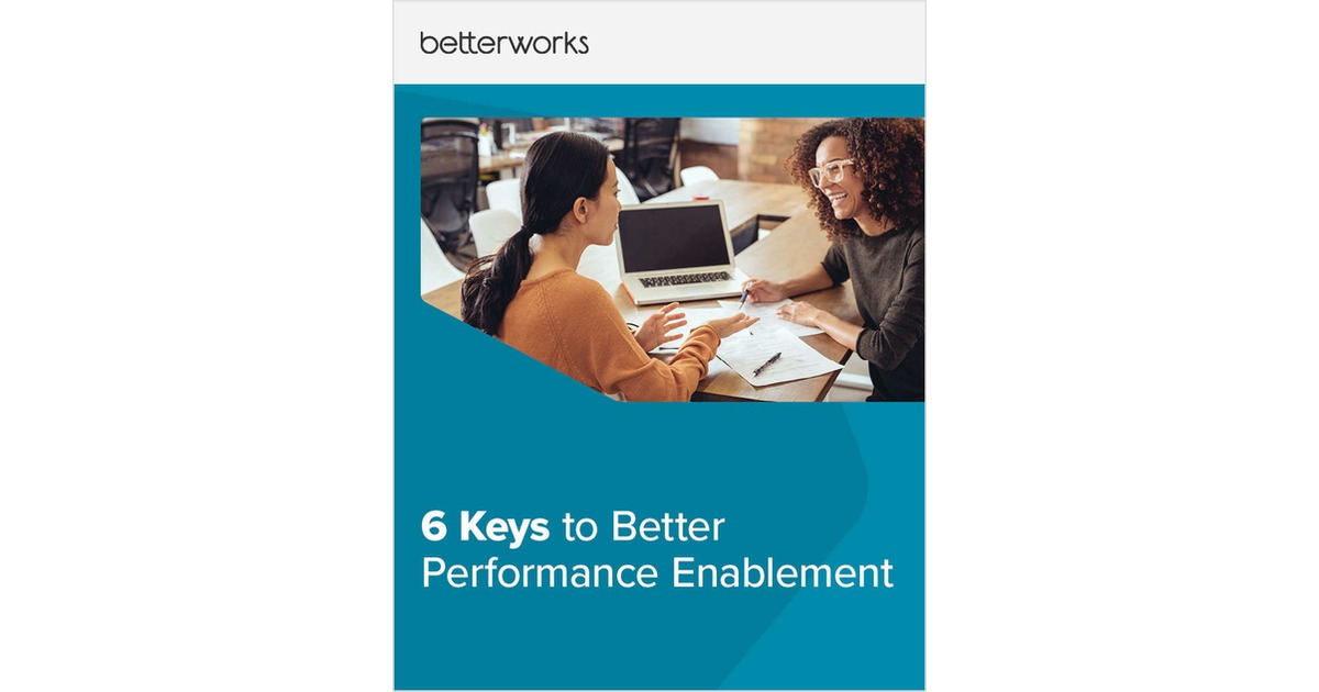 6 Keys to Better Performance Enablement
