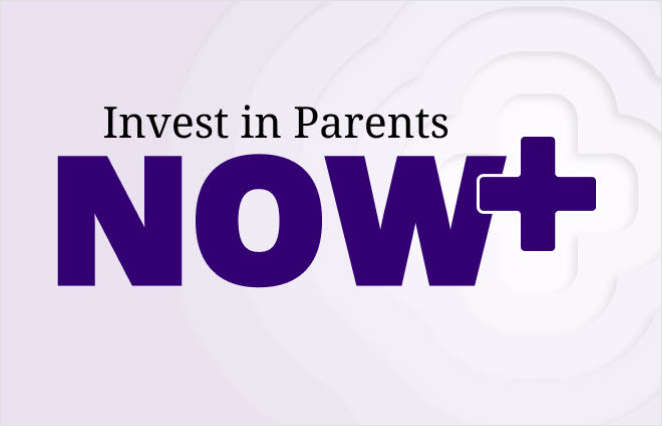 Invest In Parents Now: 7 insights on investing in working  families now & moving forward
