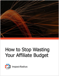How to Stop Wasting Your Affiliate Budget