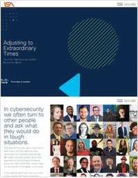 Adjusting to Extraordinary Times: Tips from cybersecurity leaders around the world