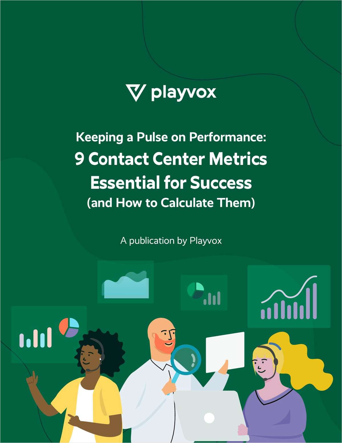 Keeping a Pulse on Performance - 9 Contact Center Metrics Essential for Success