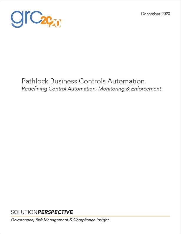 GRC 20/20: Pathlock Business Controls Automation--Redefining Control Automation, Monitoring & Enforcement