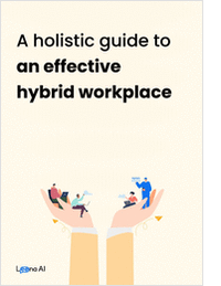 A Holistic Guide To An Effective Hybrid Workplace