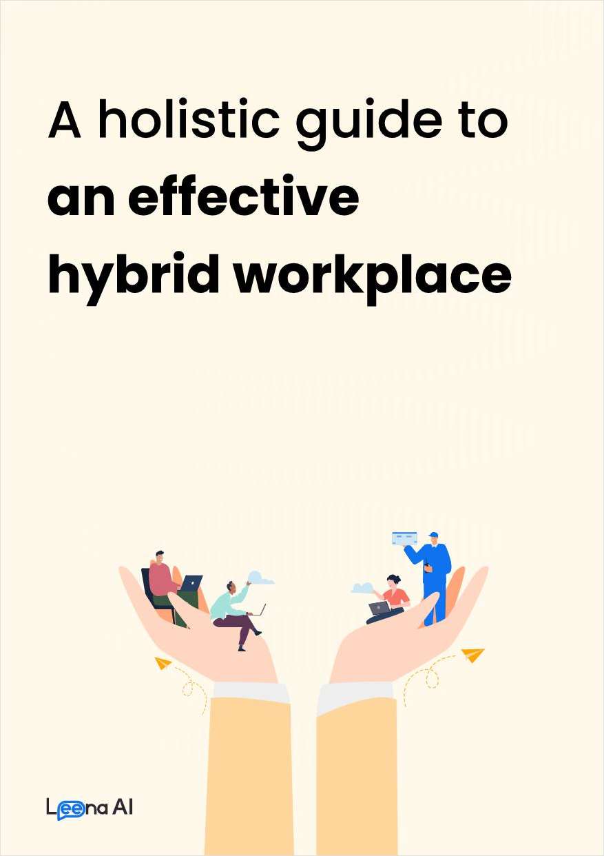 A Holistic Guide To An Effective Hybrid Workplace