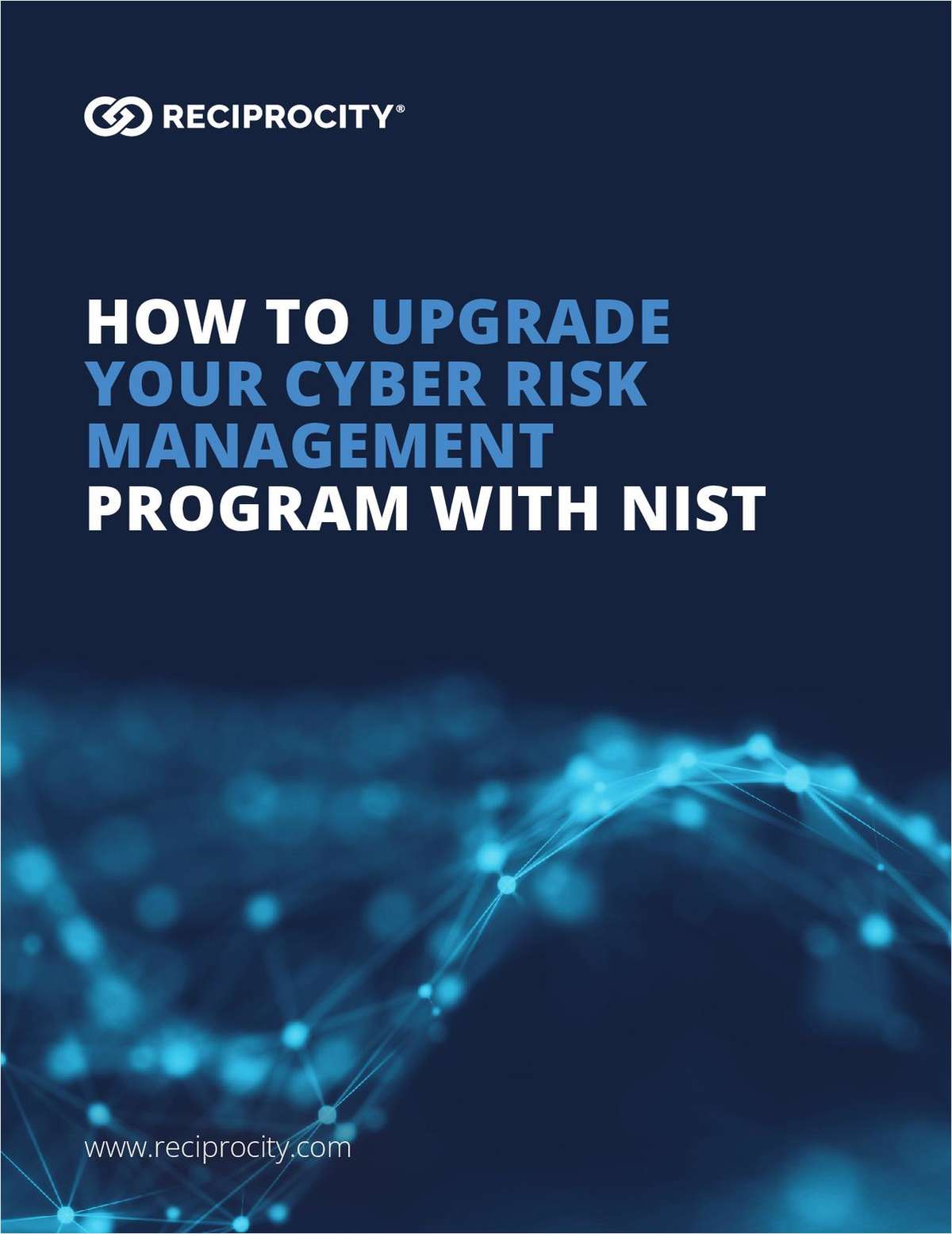 How to Upgrade Your Cyber Risk Management Program With NIST