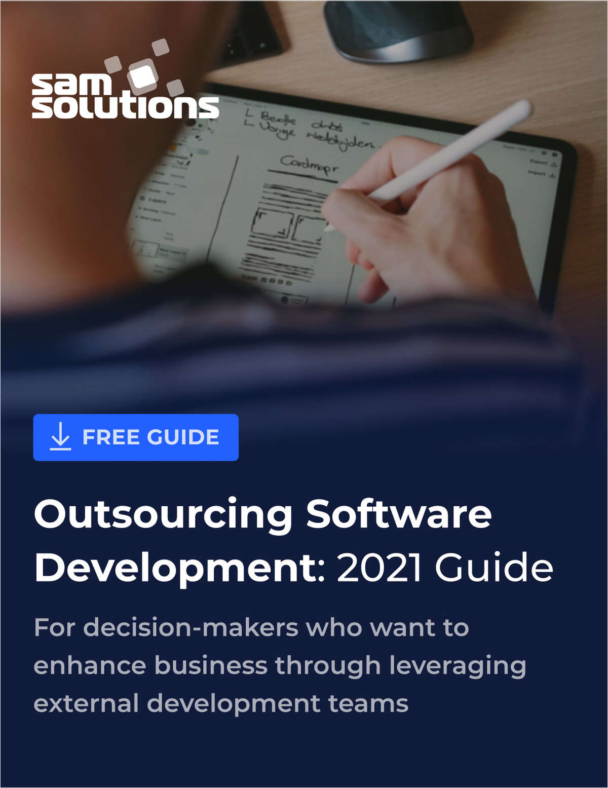 Outsourcing Software Development: 2021 Guide for Decision-Makers